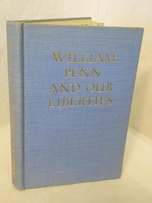 Seller image for William Penn and Our Liberties for sale by Gil's Book Loft