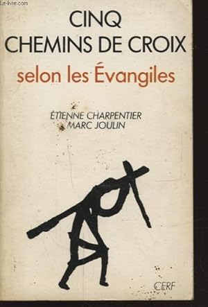 Seller image for CINQ CHEMINS DE CROIX SELON LES EVANGILES for sale by Le-Livre