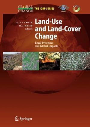 Bild des Verkufers fr Land-Use and Land-Cover Change : Local Processes and Global Impacts zum Verkauf von AHA-BUCH GmbH