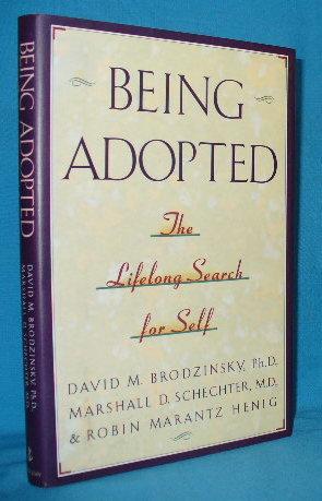 Image du vendeur pour Being Adopted: The Lifelong Search for Self mis en vente par Alhambra Books