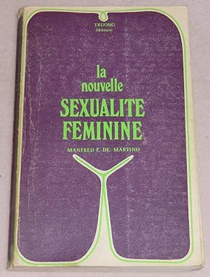 Seller image for LA NOUVELLE SEXUALITE FEMININE for sale by LE BOUQUINISTE