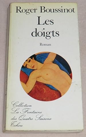 Immagine del venditore per LES DOIGTS - Roman venduto da LE BOUQUINISTE