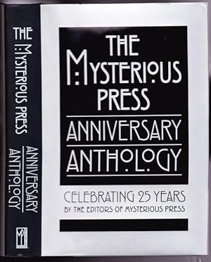 Imagen del vendedor de The Mysterious Press Anniversary Anthology: Celebrating 25 Years - What's in a Name?, Birdbath, Revision, Body Zone, High Maintenance, The Mule Rustlers, Handle with Care, Come Again?, Sometimes Something Goes Wrong, The Impostor, THEM!, Inscrutable, ++++ a la venta por Nessa Books