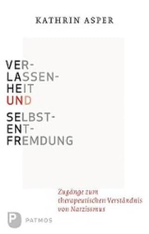 Seller image for Verlassenheit und Selbstentfremdung for sale by BuchWeltWeit Ludwig Meier e.K.