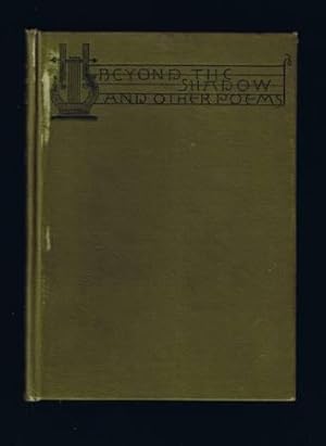 Beyond the Shadow and Other Poems