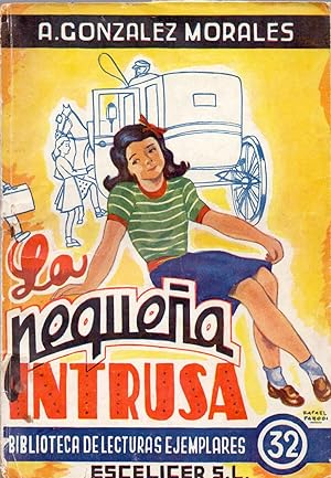 Seller image for LA PEQUEA INTRUSA (9 millar) (Biblioteca de lecturas ejemplares num 32) for sale by Libreria 7 Soles