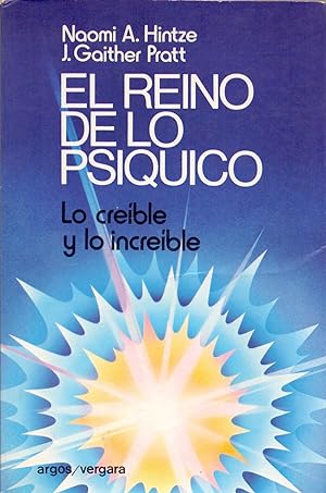 Seller image for EL REINO DE LO PSIQUICO (Lo creible y lo increible) for sale by Libreria 7 Soles