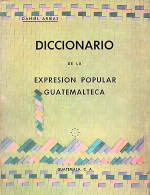 Seller image for DICCIONARIO DE LA EXPRESION POPULAR GUATEMATECA for sale by Libreria 7 Soles
