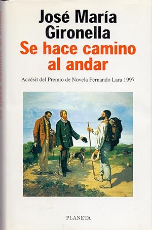 Imagen del vendedor de SE HACE CAMINO AL ANDAR (Accesit del premio de novela Fernando Lara 1997) a la venta por Libreria 7 Soles