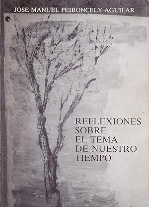 Seller image for REFLEXIONES SOBRE EL TEMA DE NUESTRO TIEMPO for sale by Libreria 7 Soles