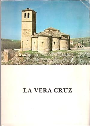 Seller image for LA VERA CRUZ (Fotografia: Fernando Pealosa) for sale by Libreria 7 Soles