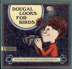 Seller image for DOUGAL LOOKS FOR BIRDS for sale by Windy Hill Books