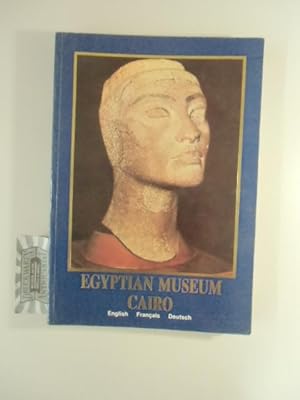 Bild des Verkufers fr Egyptian Museum - Cairo. English - Francais - Deutsch. zum Verkauf von Druckwaren Antiquariat