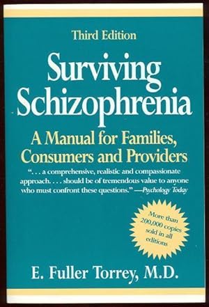Seller image for SURVIVING SCHIZOPHRENIA A Manual for Families Consumers and Providers for sale by Gibson's Books