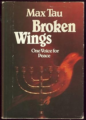 Imagen del vendedor de BROKEN WINGS One Voice for Peace a la venta por Gibson's Books