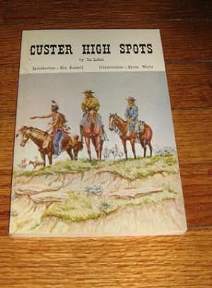 Imagen del vendedor de Custer High Spots a la venta por Friendly Used Books