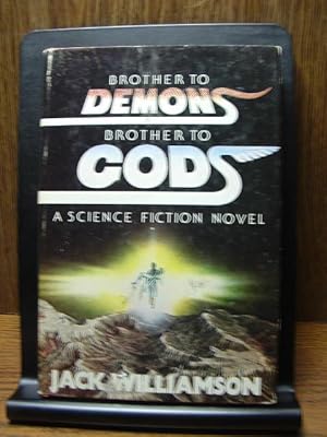 Seller image for BROTHER TO DEMONS, BROTHER TO GODS for sale by The Book Abyss