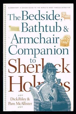 The Bedside, Bathtub & Armchair Companion to Sherlock Holmes