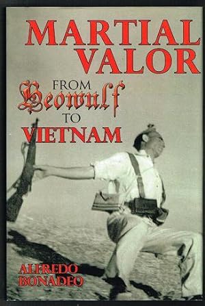 Bild des Verkufers fr Martial Valor from Beowulf to Vietnam zum Verkauf von Nighttown Books