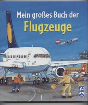 Mein großes Buch der Flugzeuge.