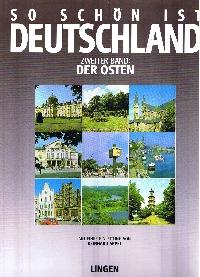 Bild des Verkufers fr So schn ist Deutschland - Zweiter Band : Der Osten. zum Verkauf von Auf Buchfhlung