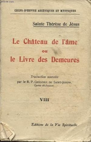 Bild des Verkufers fr LE CHATEAU DE L AME OU LE LIVRE DES DEMEURS TOME 8 zum Verkauf von Le-Livre