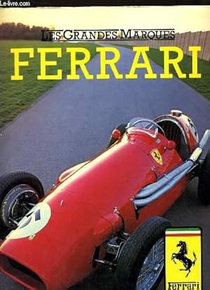 Bild des Verkufers fr FERRARI - LES GRANDES MARQUES zum Verkauf von Le-Livre