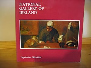 National Gallery of Ireland. Acquisitions 1986-1988