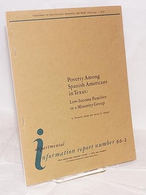 Poverty Among Spanish Americans in Texas: low-income families in a minority group