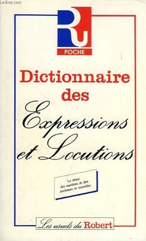 Bild des Verkufers fr DICTIONNAIRE DES EXPRESSIONS ET LOCUTIONS zum Verkauf von Le-Livre