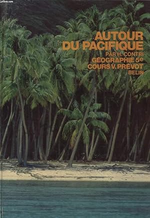 Seller image for AUTOUR DU PACIFIQUE GEOGRAPHIE 5e for sale by Le-Livre