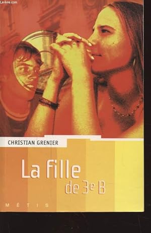 Image du vendeur pour LA FILLE DE 3e B mis en vente par Le-Livre