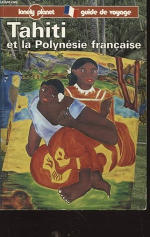 Imagen del vendedor de TAHITI ET LA POLYNESIE GUIDE DE VOYAGE a la venta por Le-Livre