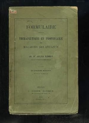 Seller image for Formulaire. Thrapeutique et Prophylaxie des Maladies des Enfants. for sale by Le-Livre