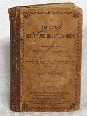 Seller image for The Child's Scripture Question-Book for sale by you little dickens