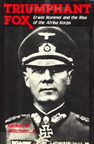 Imagen del vendedor de Triumphant fox, Erwin Rommel and the rise of the Africa Korps a la venta por Antiquariaat Parnassos vof