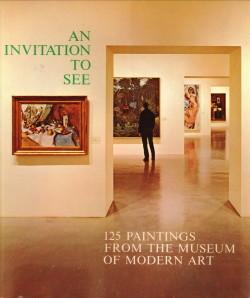 Immagine del venditore per An invitation to see. 125 Paintings from the Museum of Modern Art venduto da Antiquariaat Parnassos vof