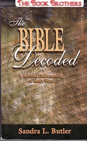 Bild des Verkufers fr The Bible Decoded:A Spiritual Understanding of God's Word zum Verkauf von THE BOOK BROTHERS