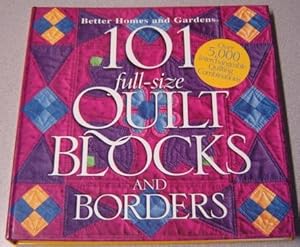 Better Homes And Gardens 101 Full-size Quilt Blocks And Borders