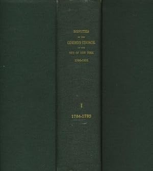 Minutes of the Common Council of the City of New York 1784 - 1831, Vols I, II, III