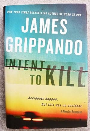 Intent to Kill: SIGNED BY AUTHOR
