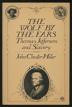 Seller image for The Wolf by the Ears: Thomas Jefferson and Slavery for sale by Between the Covers-Rare Books, Inc. ABAA
