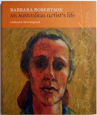 Bild des Verkufers fr Barbara Robertson - an Australian Artist's Life book +dvd zum Verkauf von Helen Boomsma of babyboomerbooks