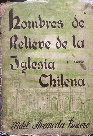 Bild des Verkufers fr Hombres de relieve de la iglesia chilena. II Serie zum Verkauf von Librera Monte Sarmiento