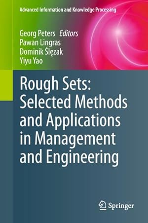 Image du vendeur pour Rough Sets: Selected Methods and Applications in Management and Engineering mis en vente par BuchWeltWeit Ludwig Meier e.K.