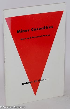 Seller image for Minor Casualties: new and selected poems for sale by Bolerium Books Inc.