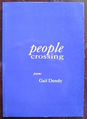 Image du vendeur pour People Crossing: poems mis en vente par James Fergusson Books & Manuscripts