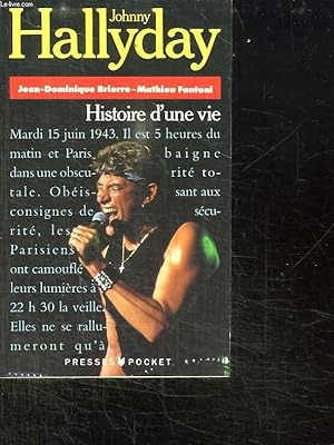 Seller image for JOHNNY HALLYDAY HISTOIRE D UNE VIE. for sale by Le-Livre
