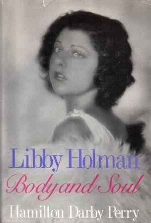 LIBBY HOLMAN Body and Soul