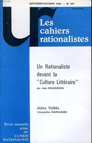 Seller image for LES CAHIERS RATIONALISTES N407 - UN RATIONALISTE DEVANT LA "CULTURE LITTERAIRE" for sale by Le-Livre